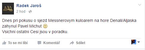 Radek Jaro�: Pavel Michut zahynul na Denali